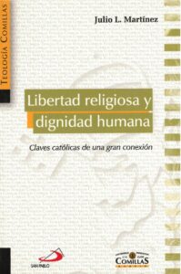 Couverture de Libertad religiosa y dignidad humana (Julio L. Martínez)