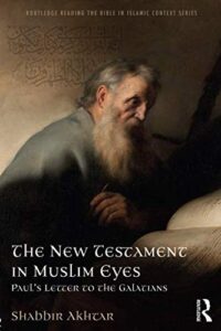 Couverture de The New Testament in Muslim Eyes de Shabbir Akhtar