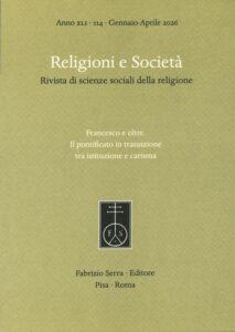 Couverture du numéro 114 (janvier-avril 2026) de la revue Religioni e società, « Francesco e oltre. Il pontificato in transizione tra istituzione e carisma », Fabrizio Serra