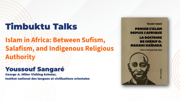 Bannière des Timbuktu Talks annonçant la conférence de Youssouf Sangaré, Islam in Africa: Between Sufism, Salafism, and Indigenous Religious Authority, avec la couverture de son livre Penser l'islam depuis l'Afrique